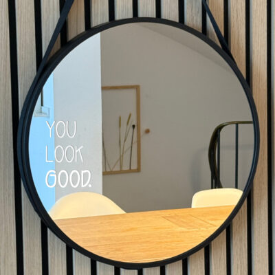 Spiegelsticker "YOU LOOK GOOD."