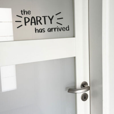 Spiegelsticker "the party has arrived"